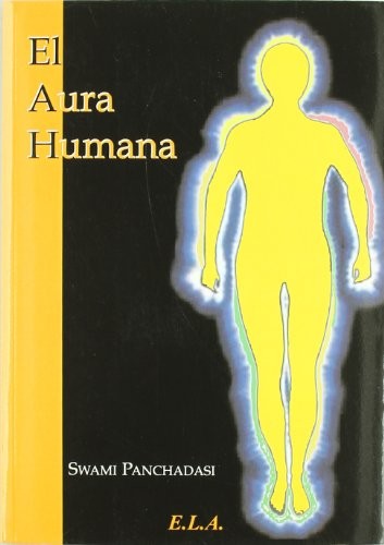 Aura Humana, El [Paperback] Panchadasi, Swami