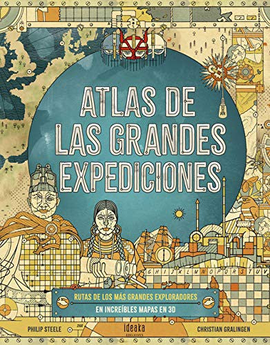 Atlas de las Grandes Expediciones [Hardcover] Steele, Philip