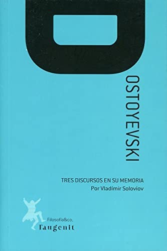 Dostoyevski: Tres discursos en su memoria [Perfect Paperback] Soloviov, Vladimir