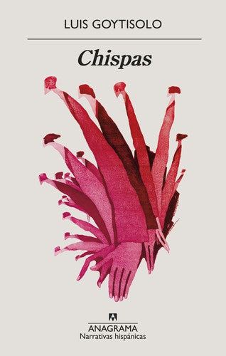 Chispas [Paperback] Goytisolo, Luis
