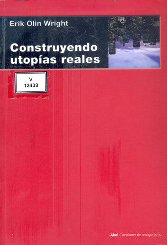 Construyendo utopías reales [Paperback] Wright, Erick Olin