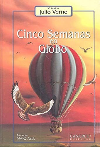 CINCO SEMANAS EN GLOBO [Paperback] Verne, Julio