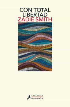 Con Total Libertad [Paperback] Smith, Zadie