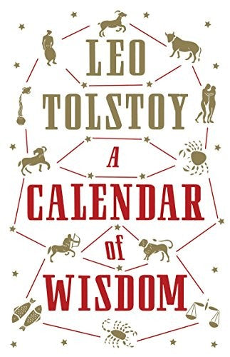 A Calendar of Wisdom [Calendar] Tolstoy, Leo and Cockrell, Roger