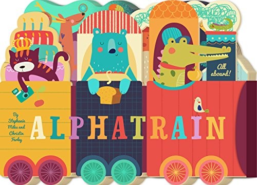 Alphatrain [Board book] Miles, David W; Miles, Stephanie and Farley, Christin