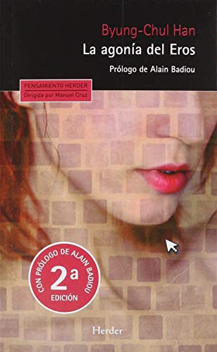 La Agonía del Eros [Paperback] Han, Byung-Chul