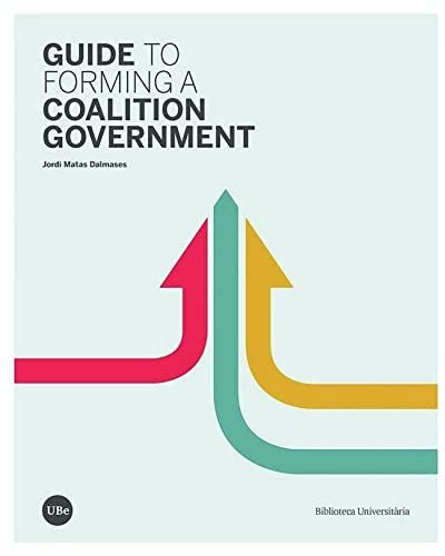Guide to forming a coalition government [Paperback]