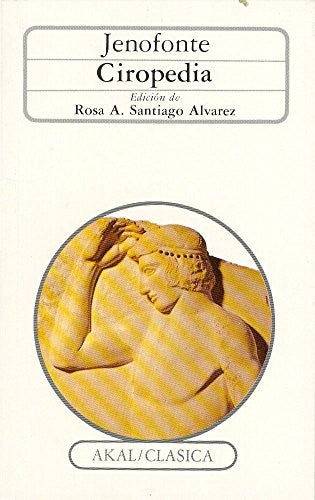 Ciropedia [Paperback] Jenofonte