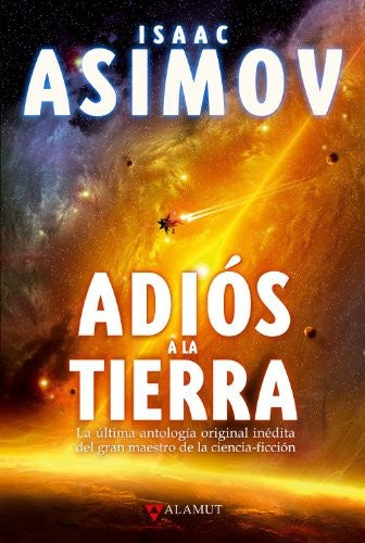 Adiós a la Tierra [Hardcover] Asimov, Isaac