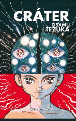 Cráter [Hardcover] Tezuka, Osamu and Bernabé, Marc