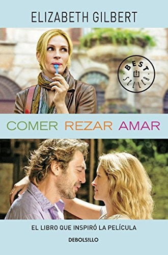 Comer, rezar, amar [Paperback] Elizabeth Gilbert