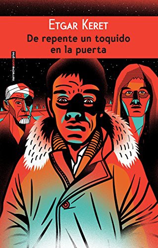 De repente un toquido en la puerta ( Segunda Edición) [Paperback] Keret, Etgar and Ana María Bejarano