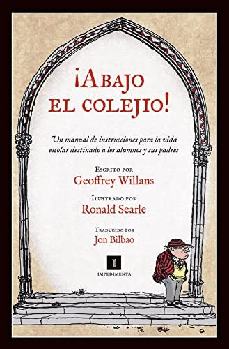 ¡Abajo El Colejio! [Paperback] Willans, Geofrrey and Searle, Ronald
