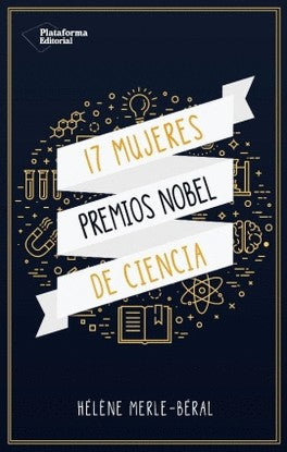17 mujeres Premios Nobel de ciencias [Paperback] Merle-Béral, Hélène