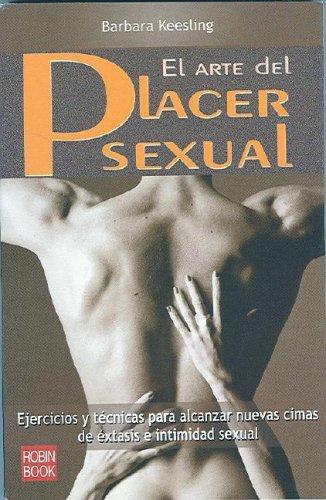 Arte del placer sexual/ Art of Pleasurable Sex Keesling, Barbara