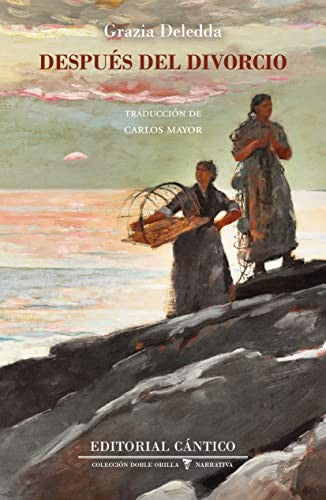 Después del divorcio [Paperback] Deledda, Grazia and Carlos, Mayor