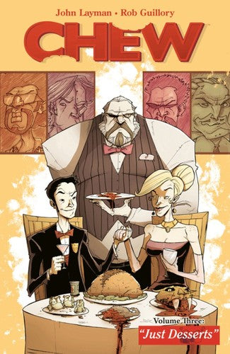 Chew Volume 3: Just Desserts: 03 [Paperback] Layman, John and Guillory, Rob