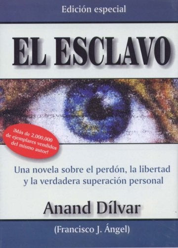 ESCLAVO, EL [Paperback] Dilvar, Anand