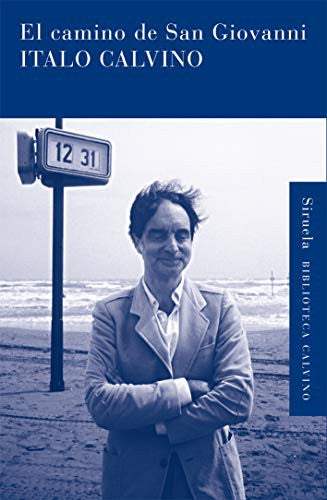 Camino De San Giovanni, El (B.C.) [Hardcover] Italo Calvino