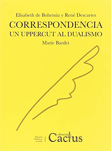 CORRESPONDENCIA. UN UPPERCUT AL DUALISMO [Paperback]