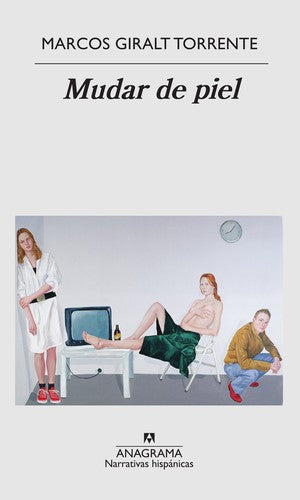 Mudar de piel [Paperback] Giralt Torrente, Marcos