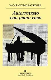Autorretrato con piano ruso [Paperback] Wondratschek, Wolf