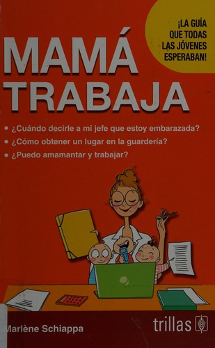 MAMA TRABAJA SCHIAPPA, MARLENE