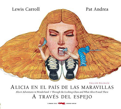 Alicia en El País de las Maravillas | a Través del Espejo [Paperback] Carroll, Lewis and Andrea, Pat