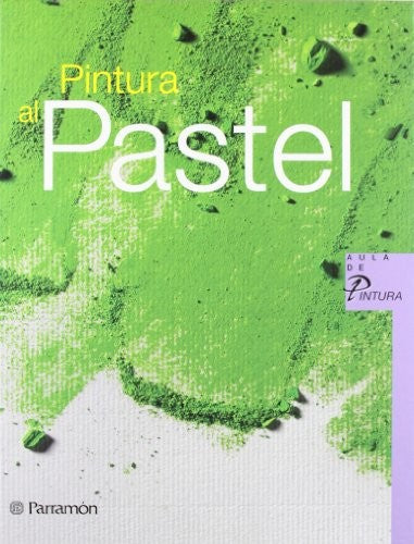 Pintura al pastel: 1 [Hardcover] Varios Autores