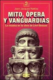Mito, ópera y vanguardias. La música en la obra de LéviStrauss