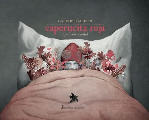 Caperucita roja (primero sue±o) [Hardcover] Pacheco Gabriel [Hardcover] Pacheco, Gabriel