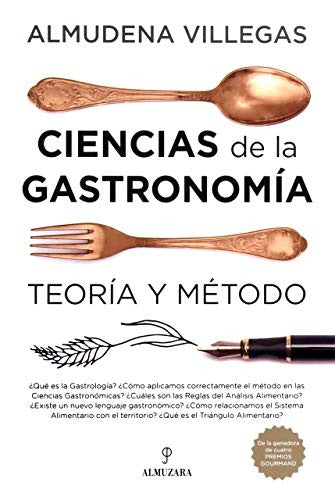 Ciencias de la gastronomía: Teoría y método [Paperback] Villegas, Almudena
