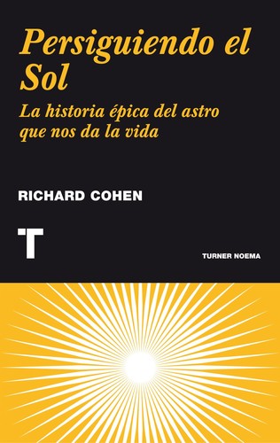 Persiguiendo el sol [Paperback] Cohen, Richard