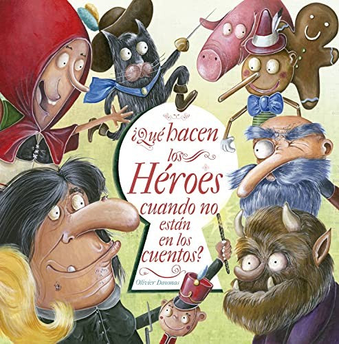 ¿Qué hacen los héroes cuando no están en los cuentos? / Pd.
