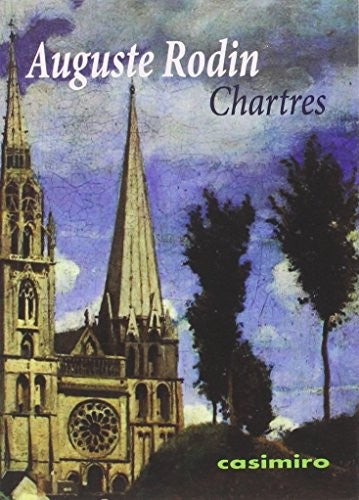 Chartres [Paperback] Rodin, Auguste