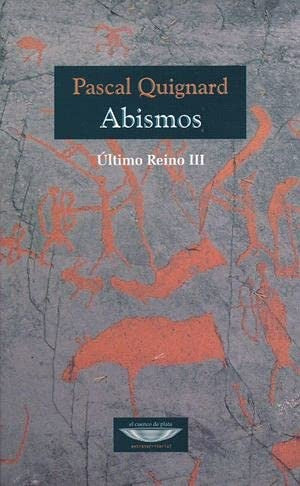 ABISMOS. ULTIMO REINO III (En papel) Quignard, Pascal