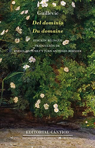 Del dominio [Paperback] Guillevic, Eugène; Antúnez, Rafael and Bernier, Juan Antonio