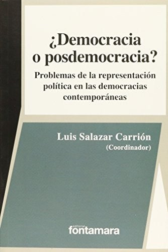 Democracia O Posdemocracia. Problemas De La Representacion Politica En Las Democracias Contemporaneas Banzhaf, Hajo