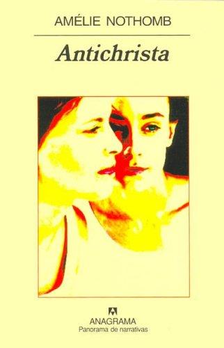 Antichrista [Hardcover] Nothomb, Amélie