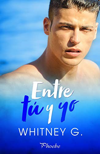 Entre tú y yo [Paperback] WHITNEY G.