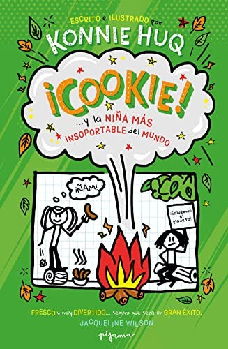 Cookie… ¡y la niña más insoportable del mundo! [Hardcover] Huq, Konnie