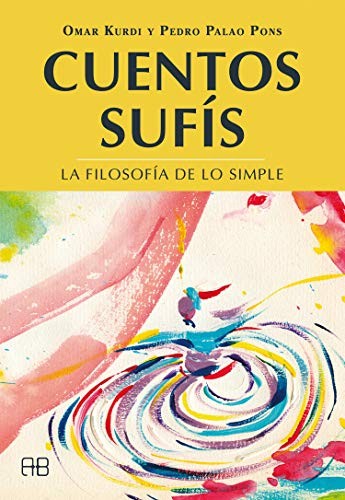 Cuentos sufís [Paperback] Kurdi, Omar and Palao Pons, Pedro