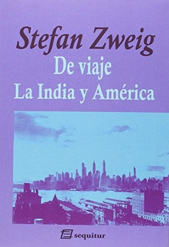 De viaje IV - La india y América [Paperback] Zweig, Stefan