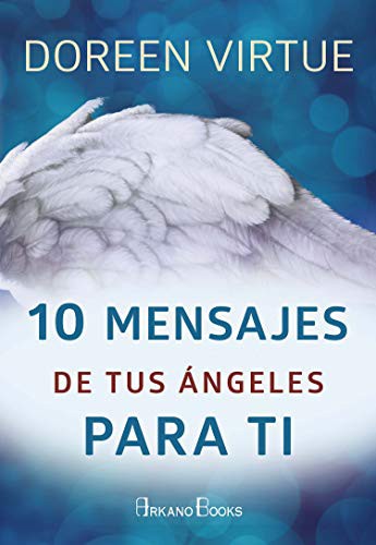 10 mensajes de tus ángeles para ti [Paperback] Virtue, Doreen Dra.