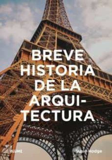 Breve historia de la arquitectura [Paperback] HODGE, SUSIE