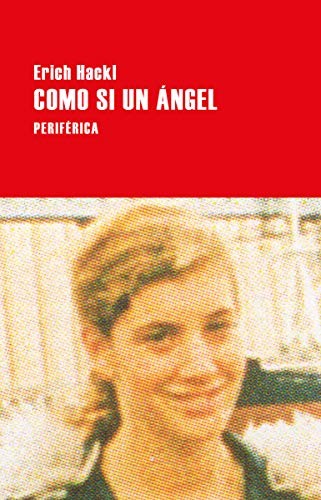 Como si un ángel [Paperback] Hackl, Erich