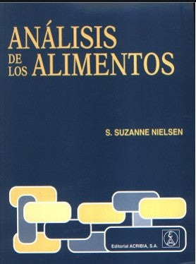 ANALISIS DE LOS ALIMENTOS [Paperback] Nielsen, S. Suzanne; Ferrando Navarro, Ana Cristina and Usón Finkenzeller, Miguel Ángel