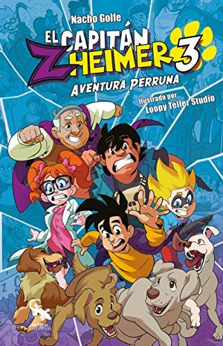 EL CAPITÁN ZHEIMER 3. AVENTURA PERRUNA [Paperback] Golfe, Nacho
