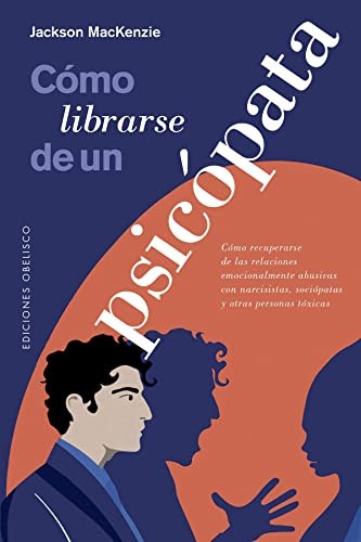 Cómo librarse de un psicópata [Paperback] MacKenzie, Jackson