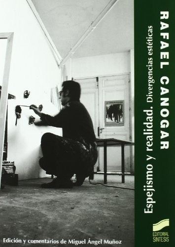 Espejismo y realidad [Paperback] Canogar, Rafael and Muñoz, Miguel Ángel
